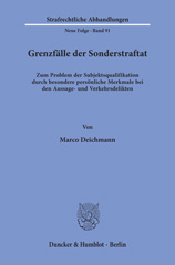 eBook, Grenzfälle der Sonderstraftat. : Zum Problem der Subjektsqualifikation durch besondere persönliche Merkmale bei den Aussage- und Verkehrsdelikten., Duncker & Humblot