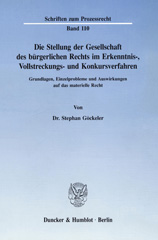 E-book, Die Stellung der Gesellschaft des bürgerlichen Rechts im Erkenntnis-, Vollstreckungs- und Konkursverfahren. : Grundlagen, Einzelprobleme und Auswirkungen auf das materielle Recht., Duncker & Humblot