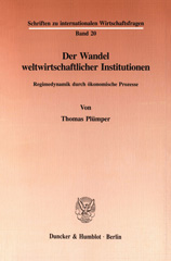 E-book, Der Wandel weltwirtschaftlicher Institutionen. : Regimedynamik durch ökonomische Prozesse., Duncker & Humblot
