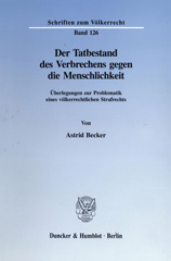 eBook, Der Tatbestand des Verbrechens gegen die Menschlichkeit. : Überlegungen zur Problematik eines völkerrechtlichen Strafrechts., Duncker & Humblot