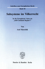 E-book, Subsysteme im Völkerrecht. : Ist die Europäische Union ein "Self-Contained Regime"?, Duncker & Humblot