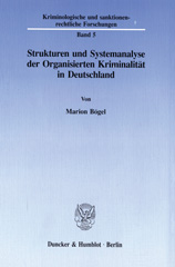 eBook, Strukturen und Systemanalyse der Organisierten Kriminalität in Deutschland., Duncker & Humblot