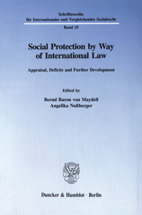 E-book, Social Protection by Way of International Law. : Appraisal, Deficits and Further Development., Duncker & Humblot