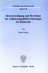 E-book, Beweiswürdigung und Beweislast bei Aufklärungspflichtverletzungen im Bankrecht., Duncker & Humblot