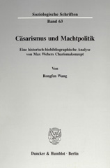 eBook, Cäsarismus und Machtpolitik. : Eine historisch-biobibliographische Analyse von Max Webers Charismakonzept., Duncker & Humblot