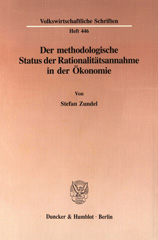 eBook, Der methodologische Status der Rationalitätsannahme in der Ökonomie., Duncker & Humblot