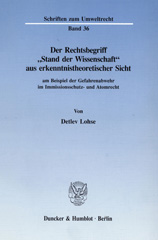 eBook, Der Rechtsbegriff "Stand der Wissenschaft" aus erkenntnistheoretischer Sicht : am Beispiel der Gefahrenabwehr im Immissionsschutz- und Atomrecht., Duncker & Humblot