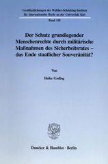E-book, Der Schutz grundlegender Menschenrechte durch militärische Maßnahmen des Sicherheitsrates - das Ende staatlicher Souveränität?, Gading, Heike, Duncker & Humblot