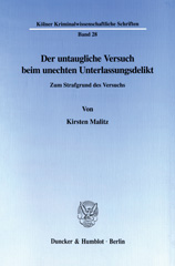 eBook, Der untaugliche Versuch beim unechten Unterlassungsdelikt. : Zum Strafgrund des Versuchs., Duncker & Humblot