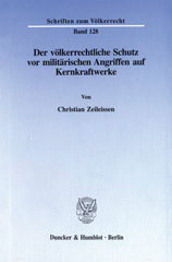 eBook, Der völkerrechtliche Schutz vor militärischen Angriffen auf Kernkraftwerke. : Protection under International Law against Military Attacks on Nuclear Power Stations (English Summary)., Duncker & Humblot