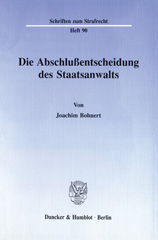 eBook, Die Abschlußentscheidung des Staatsanwalts., Duncker & Humblot