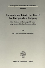 E-book, Die deutschen Länder im Prozeß der Europäischen Einigung. : Eine Analyse der Europapolitik unter integrationspolitischen Gesichtspunkten., Duncker & Humblot