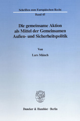 E-book, Die gemeinsame Aktion als Mittel der Gemeinsamen Außen- und Sicherheitspolitik., Duncker & Humblot