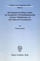 E-book, Die Kompetenzverteilung zwischen der Europäischen Wirtschaftsgemeinschaft und ihren Mitgliedstaaten auf dem Gebiet des Umweltschutzes., Duncker & Humblot