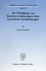 eBook, Die Kündigung von Betriebsvereinbarungen über betriebliche Sozialleistungen., Duncker & Humblot
