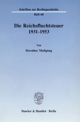E-book, Die Reichsfluchtsteuer 1931 - 1953., Duncker & Humblot