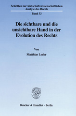 E-book, Die sichtbare und die unsichtbare Hand in der Evolution des Rechts., Leder, Matthias, Duncker & Humblot