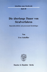 eBook, Die überlange Dauer von Strafverfahren. : Materiellrechtliche und prozessuale Rechtsfolgen., Duncker & Humblot
