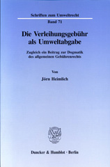 E-book, Die Verleihungsgebühr als Umweltabgabe. : Zugleich ein Beitrag zur Dogmatik des allgemeinen Gebührenrechts., Duncker & Humblot