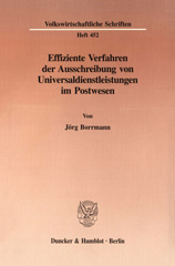eBook, Effiziente Verfahren der Ausschreibung von Universaldienstleistungen im Postwesen., Duncker & Humblot