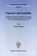 E-book, Eigentum und Sozialhilfe. : Die eigentumstheoretischen Grundlagen des Anspruchs auf Hilfe zum Lebensunterhalt gem. 11 Abs. 1 BSHG nach der Privatrechtslehre Immanuel Kants., Süchting, Gerald, Duncker & Humblot