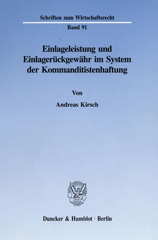 E-book, Einlageleistung und Einlagerückgewähr im System der Kommanditistenhaftung., Duncker & Humblot
