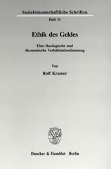 E-book, Ethik des Geldes. : Eine theologische und ökonomische Verhältnisbestimmung., Duncker & Humblot