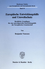 E-book, Europäische Entwicklungshilfe und Umweltschutz. : Rechtliche Grundlagen für eine umweltgerechte Entwicklungshilfe der Europäischen Gemeinschaft., Duncker & Humblot