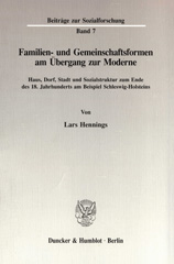 E-book, Familien- und Gemeinschaftsformen am Übergang zur Moderne. : Haus, Dorf, Stadt und Sozialstruktur zum Ende des 18. Jahrhunderts am Beispiel Schleswig-Holsteins., Duncker & Humblot