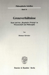 E-book, Grenzverhältnisse. : Kant und das "Regulative Prinzip" in Wissenschaft und Philosophie., Duncker & Humblot