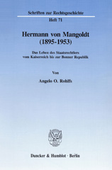 E-book, Hermann von Mangoldt (1895-1953). : Das Leben des Staatsrechtlers vom Kaiserreich bis zur Bonner Republik., Duncker & Humblot