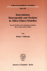 eBook, Innovationen, Heterogenität und Struktur in Mikro-Makro-Modellen. : Von der Kritik an den bekannten Ansätzen hin zu einem neuen Modell., Duncker & Humblot