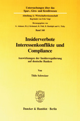 E-book, Insiderverbote, Interessenkonflikte und Compliance. : Auswirkungen der Insiderregulierung auf deutsche Banken., Duncker & Humblot