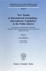E-book, New Trends in International Lawmaking - International 'Legislation' in the Public Interest. : Proceedings of an International Symposium of the Kiel Walther-Schücking-Institute of International Law, March 6 to 8, 1996., Duncker & Humblot
