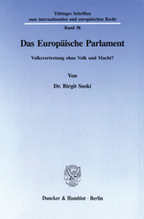 E-book, Das Europäische Parlament. : Volksvertretung ohne Volk und Macht?, Duncker & Humblot