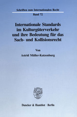 E-book, Internationale Standards im Kulturgüterverkehr und ihre Bedeutung für das Sach- und Kollisionsrecht., Duncker & Humblot
