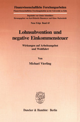 eBook, Lohnsubvention und negative Einkommensteuer. : Wirkungen auf Arbeitsangebot und Wohlfahrt., Duncker & Humblot