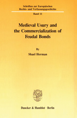 E-book, Medieval Usury and the Commercialization of Feudal Bonds., Herman, Shael, Duncker & Humblot