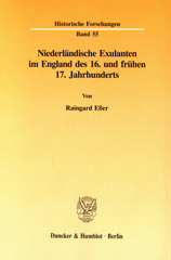 eBook, Niederländische Exulanten im England des 16. und frühen 17. Jahrhunderts., Duncker & Humblot