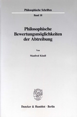 E-book, Philosophische Bewertungsmöglichkeiten der Abtreibung., Kindl, Manfred, Duncker & Humblot