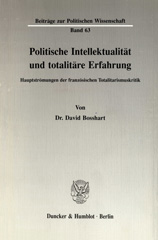 E-book, Politische Intellektualität und totalitäre Erfahrung. : Hauptströmungen der französischen Totalitarismuskritik., Duncker & Humblot