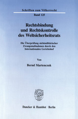E-book, Rechtsbindung und Rechtskontrolle des Weltsicherheitsrats. : Die Überprüfung nichtmilitärischer Zwangsmaßnahmen durch den Internationalen Gerichtshof., Duncker & Humblot