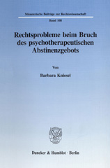 E-book, Rechtsprobleme beim Bruch des psychotherapeutischen Abstinenzgebots., Duncker & Humblot