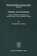 E-book, Schätzen und Entscheiden. : Analyse, Kontrolle und Steuerung von Schätzverhalten in der betrieblichen Planung., Duncker & Humblot
