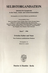E-book, Selbstorganisation. : Jahrbuch für Komplexität in den Natur-, Sozial- und Geisteswissenschaften. Bd. 7 (1996). Zwischen Kultur und Natur. Neue Konturen medizinischen Denkens., Duncker & Humblot
