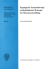 E-book, Topologische Axiomatisierung methodologischer Konzepte der Theorienentwicklung., Schoch, Daniel, Duncker & Humblot