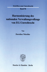 E-book, Harmonisierung des nationalen Verwaltungsvollzugs von EG-Umweltrecht., Duncker & Humblot
