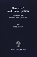 E-book, Herrschaft und Emanzipation. : Prolegomena einer kritischen Politikwissenschaft., Duncker & Humblot