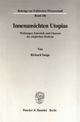 E-book, Innenansichten Utopias. : Wirkungen, Entwürfe und Chancen des utopischen Denkens., Duncker & Humblot
