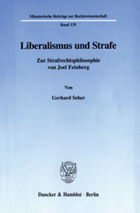 eBook, Liberalismus und Strafe. : Zur Strafrechtsphilosophie von Joel Feinberg., Duncker & Humblot